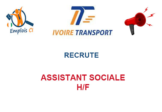 IVOIRE TRANSPORT RECRUTE ASSISTANT SOCIALE H/F