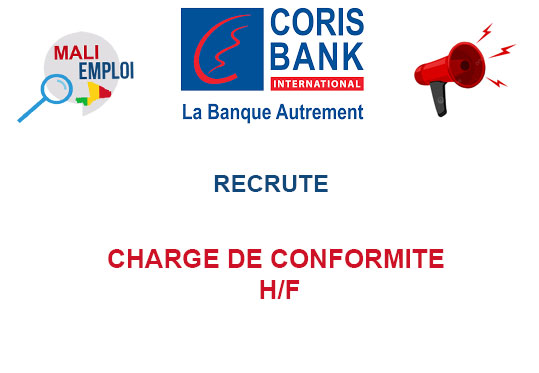CORIS BANK MALI RECRUTE CHARGE DE CONFORMITE H/F
