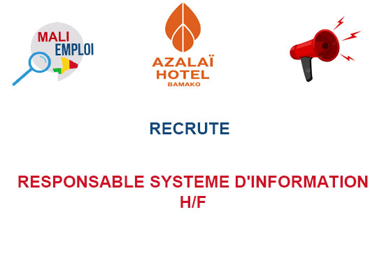 AZALAI HOTEL RECRUTE RESPONSABLE SYSTEME D'INFORMATION H/F
