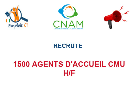 CNAM RECRUTE 1500 AGENTS D'ACCUEIL CMU