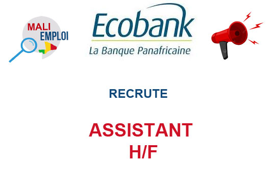 ECOBANK RECRUTE ASSISTANT H/F