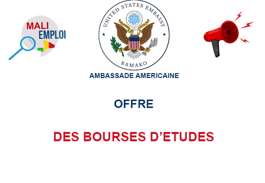 AMBASSADE AMERICAINE OFFRE DES BOURSES D'ETUDES