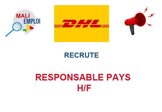 DHL RECRUTE RESPONSABLE PAYS H/F