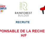 RAINFOREST BUILDER RECRUTE RESPONSABLE DE LA RECHERCHE H/F