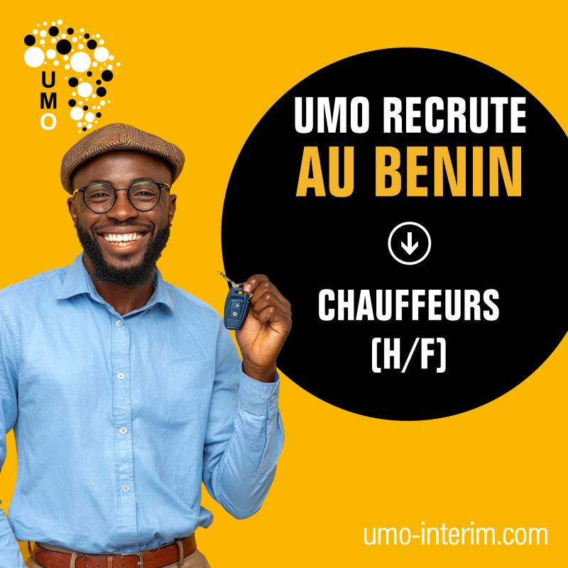 UMO RECRUTE AU BENIN DES CHAUFFEURS H/F