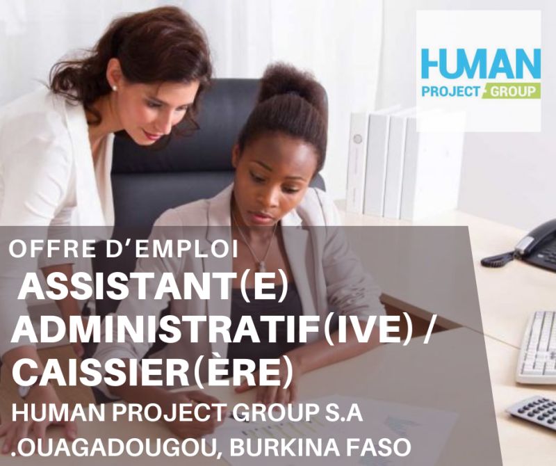 HUMAN PROJECT GROUP SA RECRUTE ASSISTANT ADMINISTRATIF / CAISSIER H/F