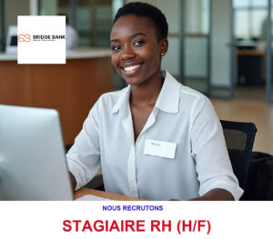 BRIDGE BANK COTE D'IVOIRE RECRUTE STAGIAIRE RH H/F