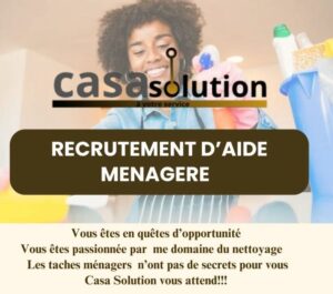 CASA SOLUTION RECRUTE AIDE MENAGERE 1761752655750 (1)