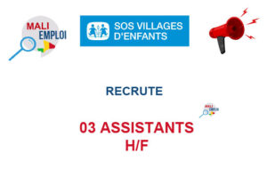 SOS VILLAGE MALI RECRUTE 03 ASSISTANTS H/F 03-ASS