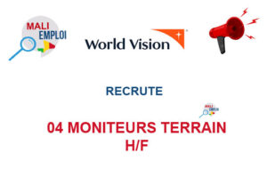 WORLD VISION MALI RECRUTE 04 MONITEURS TERRAIN H/F WORLD VISION MALI RECRUTE 04 MONITEURS TERRAIN H/F