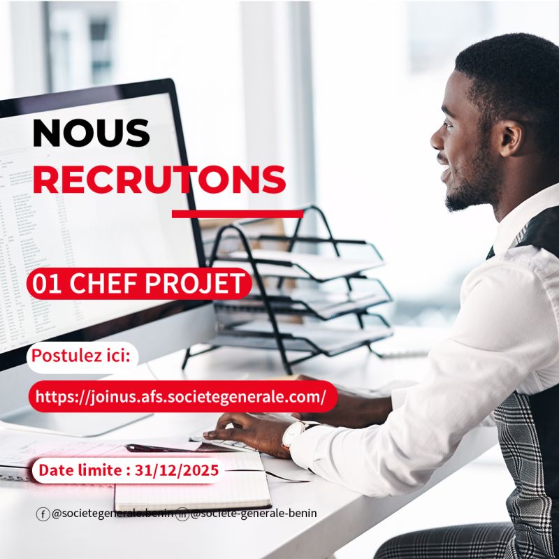 SOCIETE GENERALE BENIN RECRUTE CHEF DE PROJETS H/F