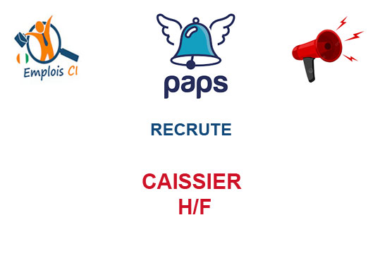 PAPS RECRUTE CAISSIER H/F