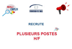 TRUE VISION MALI RECRUTE PLUSIEURS POSTES H/F PLPOS