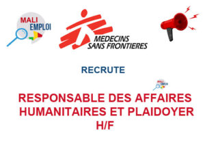 MEDECIN SANS FRONTIERES RECRUTE RESPONSABLE DES AFFAIRES HUMANITAIRES ET PLAIDOYER INTERSECTION H/F REASFA