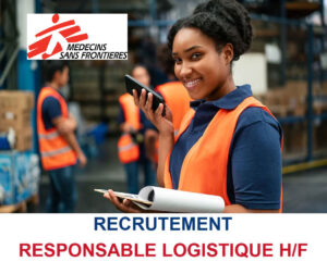 MEDECINS SANS FRONTIERES GUINEE RECRUTE RESPONSBALE LOGISTIQUE H/F MEDECINS SANS FRONTIERES GUINEE RECRUTE RESPONSBALE LOGISTIQUE H/F
