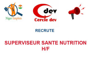 ONG CERCLE DEV RECRUTE SUPERVISEUR SANTE NUTRITION H/F SUPSA