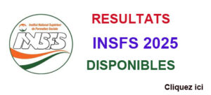 RESULTATS CONCOURS INSFS 2025 DISPONIBLES