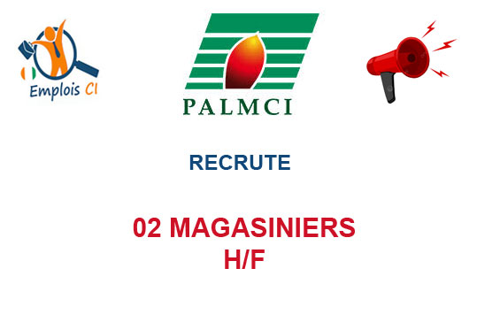 PALMCI RECRUTE 02 MAGASINIERS H/F