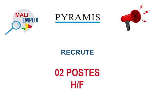 PYRAMIS MALI RECRUTE 02 POSTES H/F