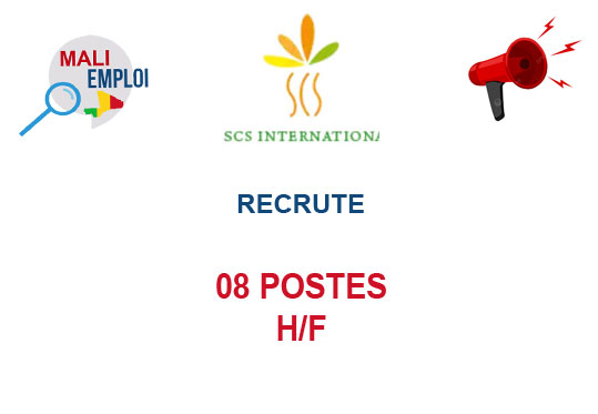 SCS INTERNATIONAL MALI RECRUTE 08 POSTES H/F