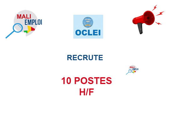 L'OCLEI MALI RECRUTE 10 POSTES H/F