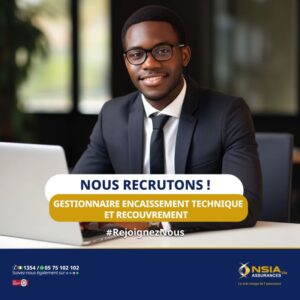 NSIA ASSURANCES RECRUTE GESTIONNAIRE ENCAISSEMENT TECHNIQUE ET RECOUVREMENT H/F