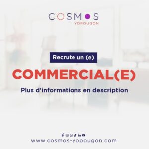 COSMOS YOPOUGON RECRUTE COMMERCIAL H/F