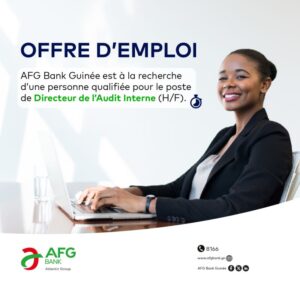AFG BANK GUINEE RECRUTE DIRECTEUR DE L'AUDIT INTERNE H/F