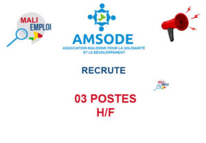 ONG AMSODE RECRUTE 03 POSTES H/F ONG AMSODE RECRUTE 03 POSTES H/F