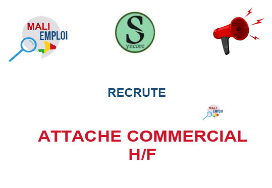 SYNCORE SARL RECRUTE ATTACHE COMMERCIAL H/F