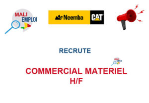 NEEMBA MALI RECRUTE COMMERCIAL MATERIEL H/F