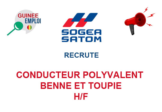 SOGEA SATOM RECRUTE CONDUCTEUR POLYVALENT BENNE ET TOUPIE H/F