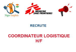 MEDECIN SANS FRONTIERE NIGER RECRUTE COORDINATEUR LOGISTIQUE H/F