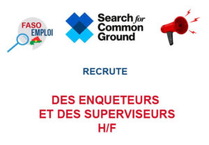 SEARCH FOR COMMON GROUND BURKINA RECRUTE DES ENQUETEURS ET DES SUPERVISEURS H/F