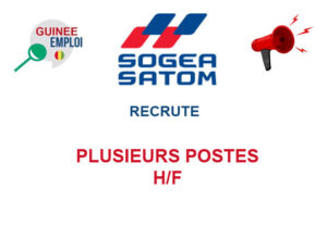 SOGEA SATOM GUINEE RECRUTE PLUSIEURS POSTES H/F