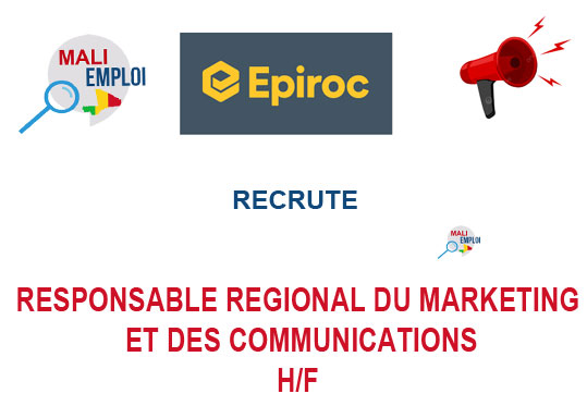EPIROC RECRUTE RESPONSABLE REGIONAL DU MARKETING ET DES COMMUNICATIONS H/F