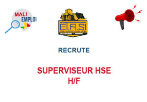 ETASI MALI RECRUTE SUPERVISEUR HSE H/F