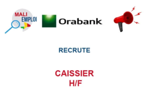 ORABANK MALI RECRUTE CAISSIER H/F image