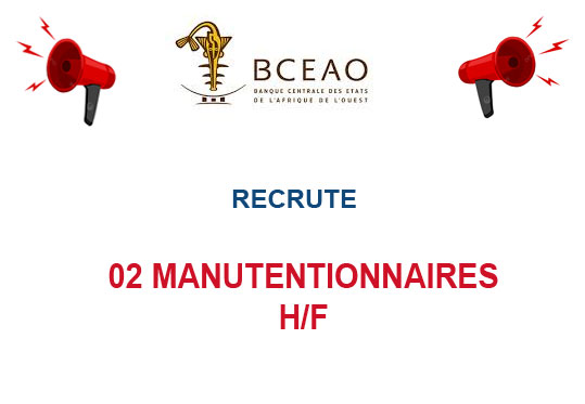 BCEAO RECRUTE 02 MANUTENTIONNAIRES H/F