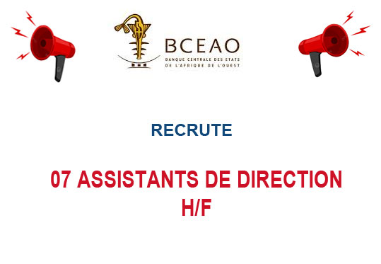 BCEAO RECRUTE 07 ASSISTANT DE DIRECTION H/F