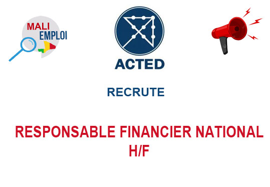 ACTED MALI RECRUTE RESPONSABLE FINANCIER NATIONAL H/F