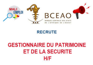BCEAO RECRUTE GESTIONNAIRE DU PATRIMOINE ET DE LA SECURITE H/F GEST-PATR