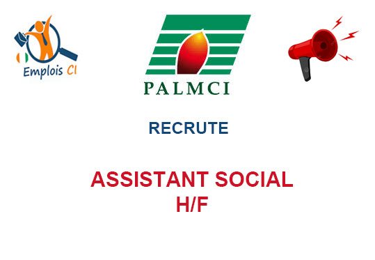 Recrutement PALMCI 2026 : Assistant(e) Social(e) CDI à Abidjan