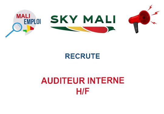 SKY MALI RECRUTE AUDITEUR INTERNE H/F