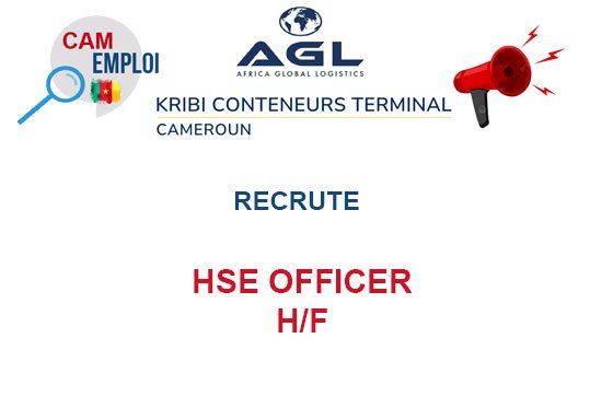 Kribi Conteneurs Terminal (KCT), AGL CAMEROUN recrute HSE OFFICER H/F