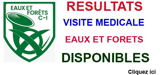Résultats visite médicale Eaux et Forêts 2026