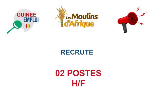 LES MOULINS D'AFRIQUE RECRUTE 02 POSTES H/F