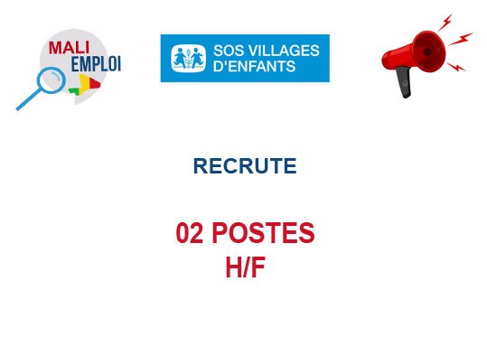 SOS VILLAGE MALI RECRUTE 02 POSTES H/F