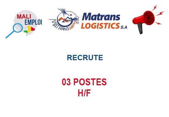 MATRANS MALI RECRUTE 03 POSTES H/F