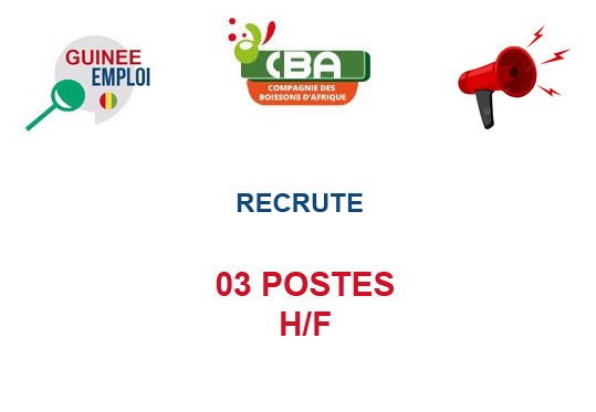 LA COMPAGNIE DES BOISSONS D'AFRIQUE RECRUTE 03 POSTES H/F